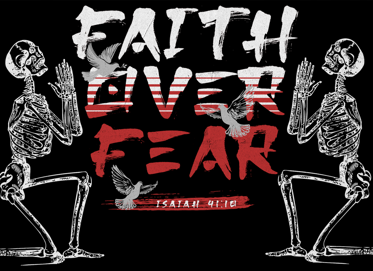 Faith Over Fear
